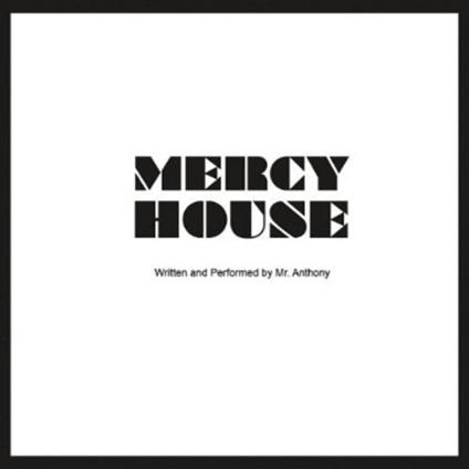 Mr. Anthony - Mercy House - CD Audio