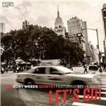 Let's go - CD Audio di Cory Weeds