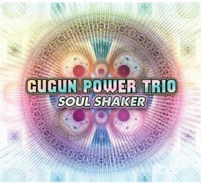 Soul Shaker - CD Audio di Gugun Power Trio
