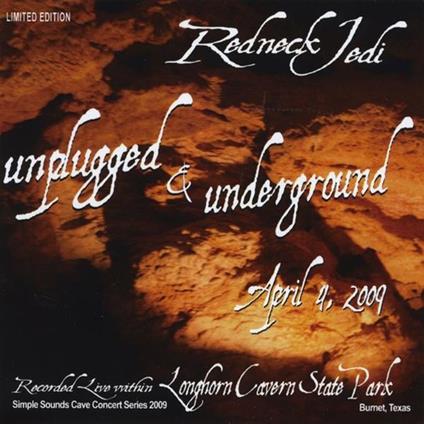 Redneck Jedi - Unplugged & Underground - CD Audio