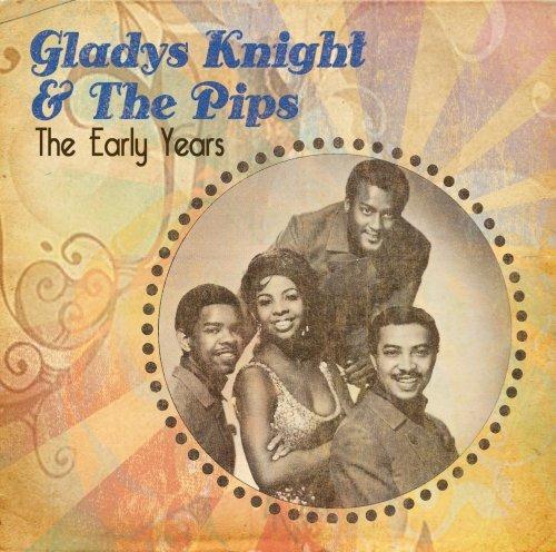 The Early Years - CD Audio di Gladys Knight and the Pips