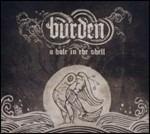 A Hole in the Shell - Vinile LP + DVD di Burden