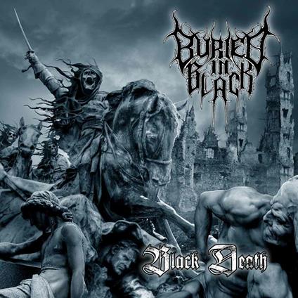 Black Death - CD Audio di Buried in Black