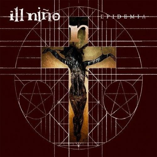 Epidemia - CD Audio di Ill Niño