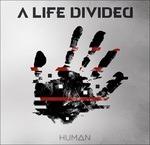 Human - CD Audio di A Life Divided