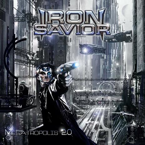 Megatropolis 2.0 - CD Audio di Iron Savior