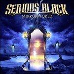 Mirrorworld (Large Size) - CD Audio di Serious Black