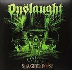 Live at the Slaughterhouse (Picture Disc - Green Vinyl) - Vinile LP di Onslaught