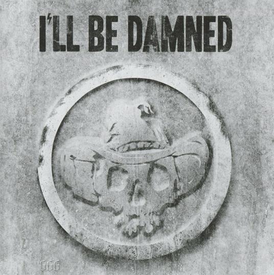 I'll Be Damned (Limited Edition) - Vinile LP di I'll Be Damned