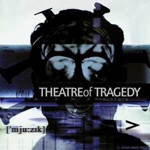 CD Musique Theatre of Tragedy