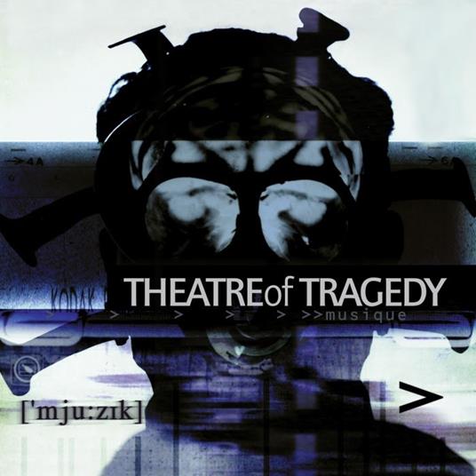 Musique - CD Audio di Theatre of Tragedy