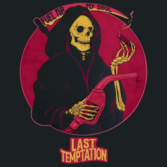 Fuel For My Soul - CD Audio di Last Temptation