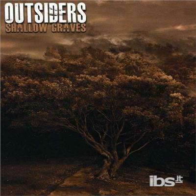 Shallow Graves - CD Audio di Outsiders