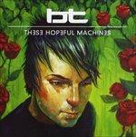 These Hopeful Machines - CD Audio di BT