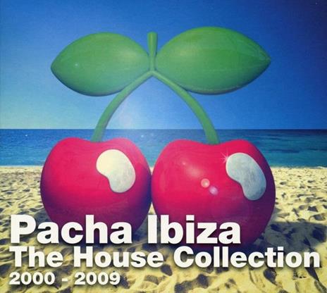 Pacha Ibiza. The House Collection 2000-2009 - CD Audio