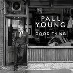 Good Thing - CD Audio di Paul Young