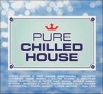 Pure Chilled House - CD Audio