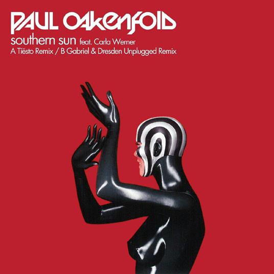 Southern Sun (Tiesto-Gabriel & Dresden Remixes) - Vinile LP di Paul Oakenfold