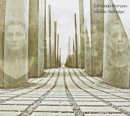 Missive Archetipe - CD Audio di Edmondo Romano
