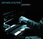 Preludes - CD Audio di Arturo Stalteri