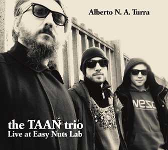 CD The Taan Trio. Live at Easy Nuts Lab Alberto Turra