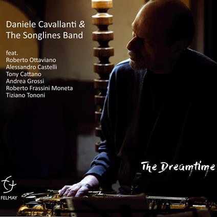 The Dreamtime - CD Audio di Daniele Cavallanti