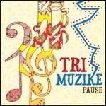 Pause - CD Audio di Tri Muzike