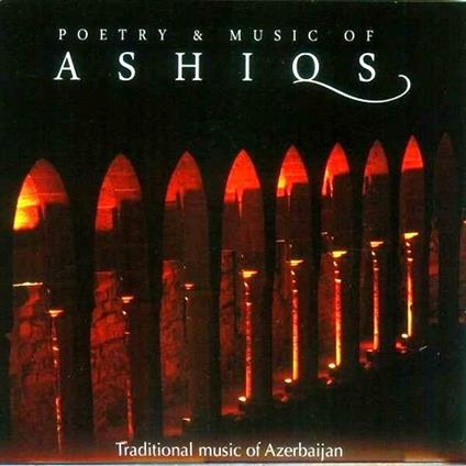 Poetry and Music of Ashiqs - CD Audio