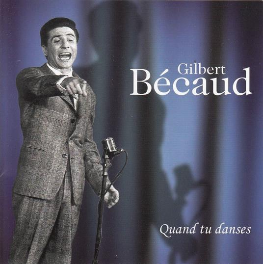 Quand Tu Danses - CD Audio di Gilbert Bécaud