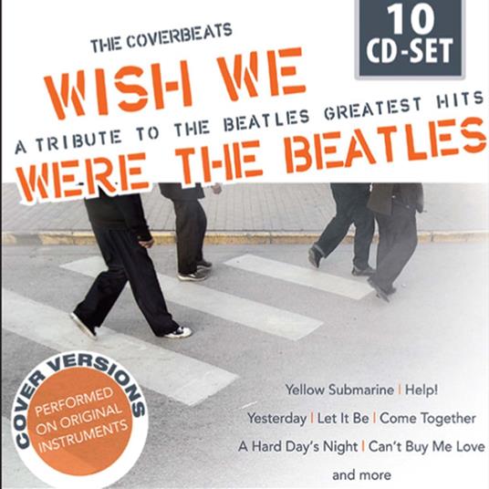 A Tribute To The Beatles (10 Cd) - CD Audio di The Coverbeats