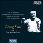 The Russian Soul - CD Audio di Modest Mussorgsky,Sergei Rachmaninov,Pyotr Ilyich Tchaikovsky