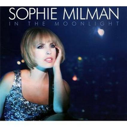 In the Moonlight - CD Audio di Sophie Milman