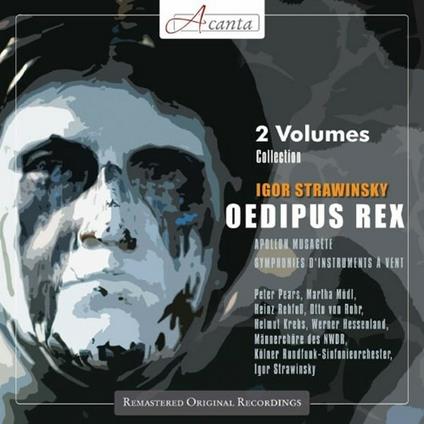 Oedipus Rex - Apollon Musagète - CD Audio di Igor Stravinsky