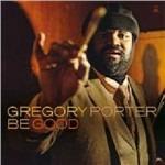 Be Good - Vinile LP di Gregory Porter