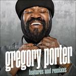 Issues of Life (Features and Remixes) - CD Audio di Gregory Porter
