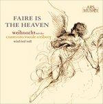 Faire Is the Heaven - CD Audio di Camerata vocale Freiburg,Winfried Toll