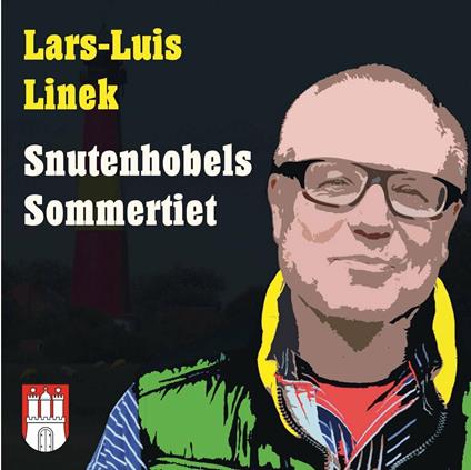 Snutenhobels Sommertiet - CD Audio di Lars-Luis Linek