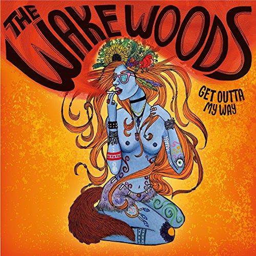 Get Outta My Way - CD Audio di Wake Woods