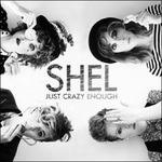 Just Crazy Enough - CD Audio di Shel