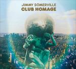 Club Homage - CD Audio di Jimmy Somerville