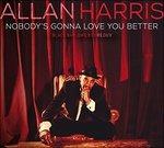 Nobody's Gonna Love You - Vinile LP di Allan Harris