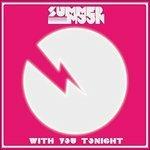 With You Tonight - Vinile LP di Summer Moon