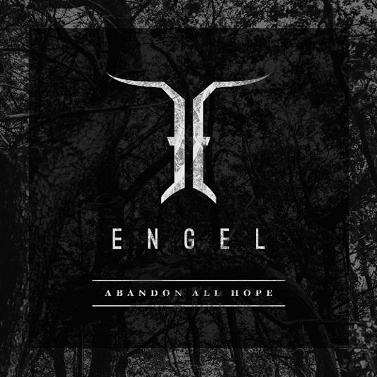 Abandon All Hope (Slipcase) - CD Audio di Engel