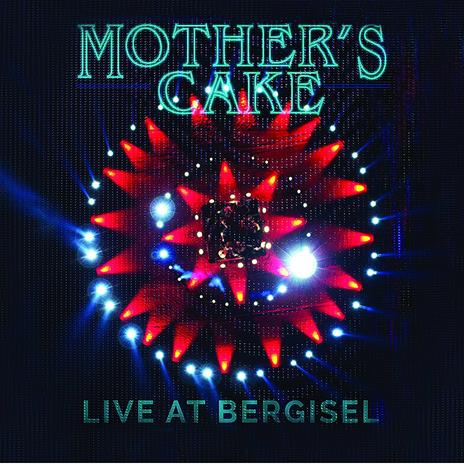 Live at Bergisel - CD Audio di Mother's Cake