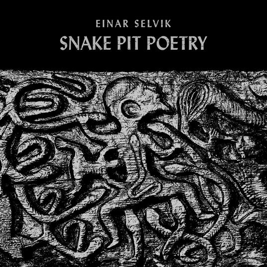 Snake Pit Poetry - Vinile 10'' di Einar Selvik