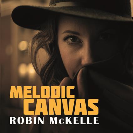 Melodic Canvas (Digipack) - CD Audio di Robin McKelle
