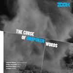 The Curse Of Unspoken Words