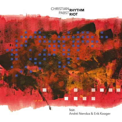 Rhythm Riot - CD Audio di Christian Pabst