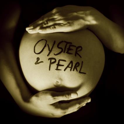 Oyster & Pearl - CD Audio di Wellbad