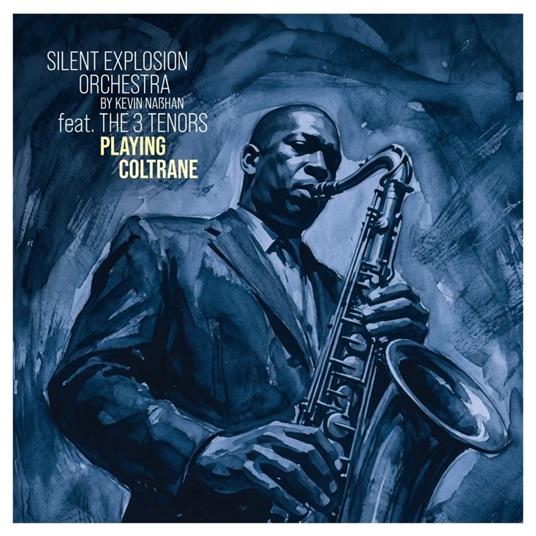 Playing Coltrane - CD Audio di Silent Explosion Orchestra
